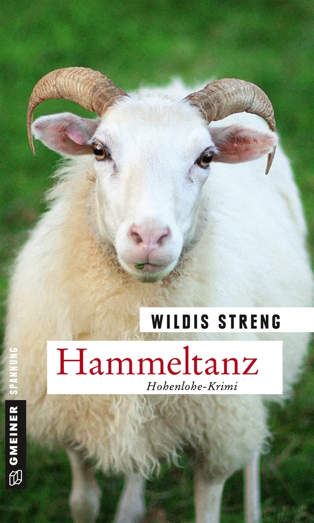 Buchcover „Hammeltanz – Hohenlohe-Krimi“ von Wildis Streng: ein weißes Schaf mit gebogenen Hörnern auf einer grünen Wiese